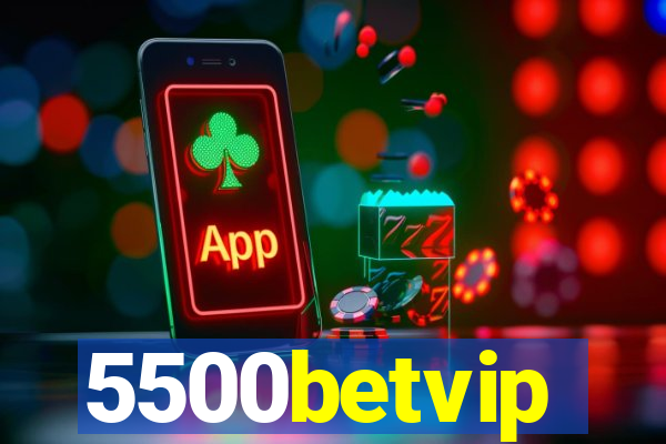 5500betvip