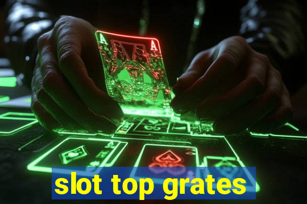 slot top grates