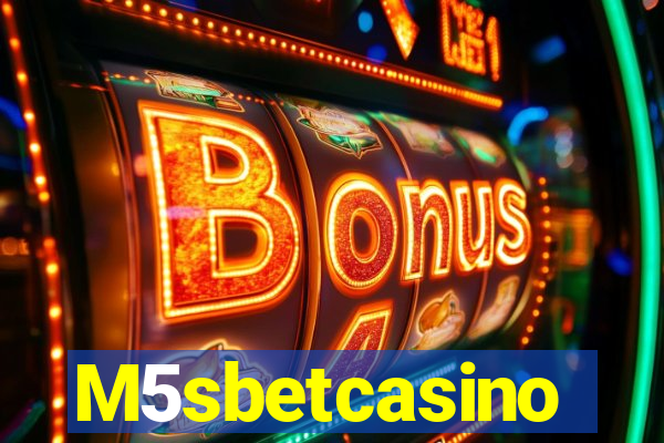 M5sbetcasino