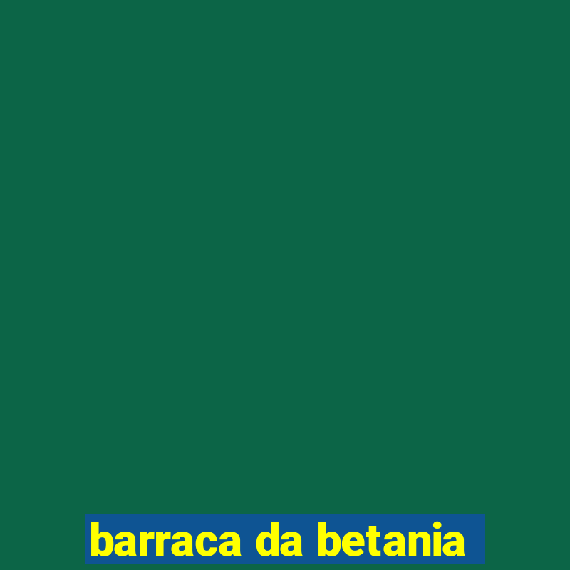 barraca da betania