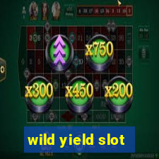 wild yield slot