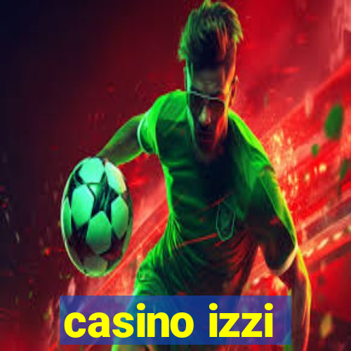 casino izzi