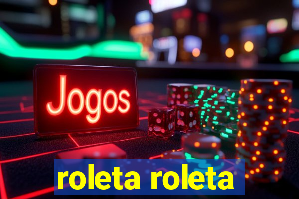 roleta roleta