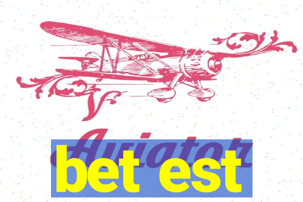 bet est