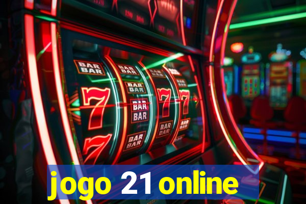 jogo 21 online