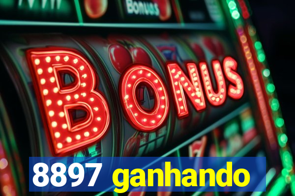 8897 ganhando