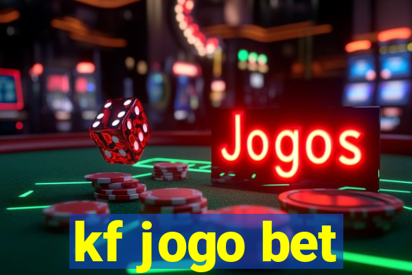 kf jogo bet