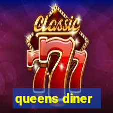 queens diner