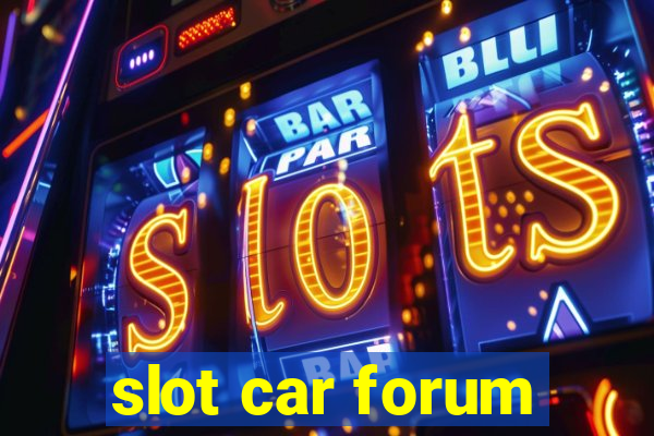 slot car forum