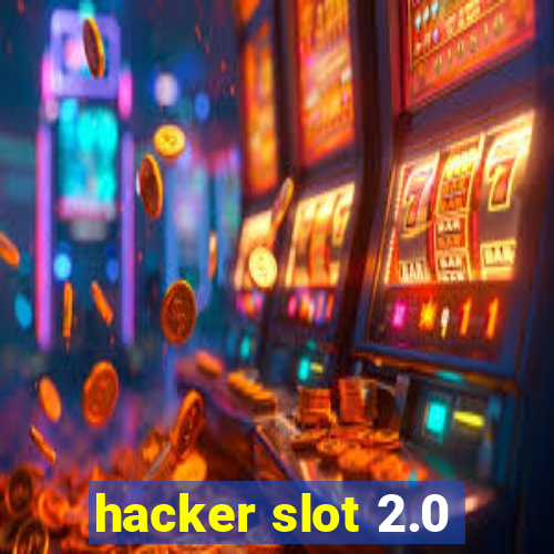 hacker slot 2.0