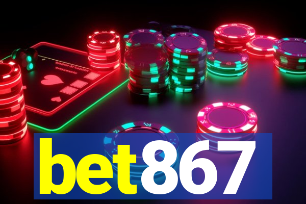 bet867