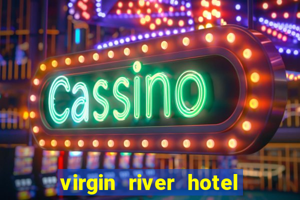 virgin river hotel casino nevada