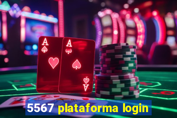 5567 plataforma login