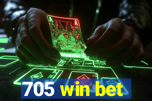 705 win bet