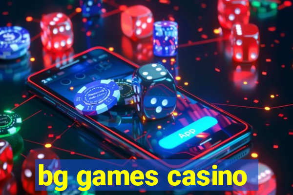 bg games casino