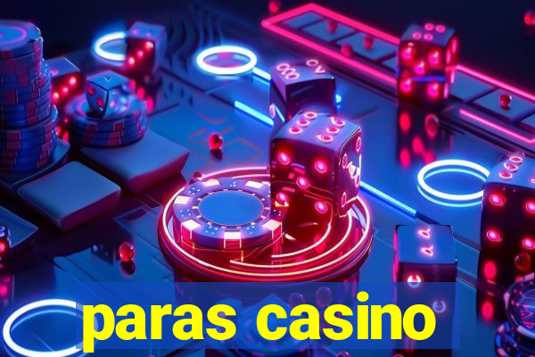 paras casino