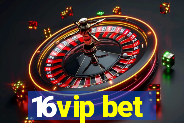 16vip bet