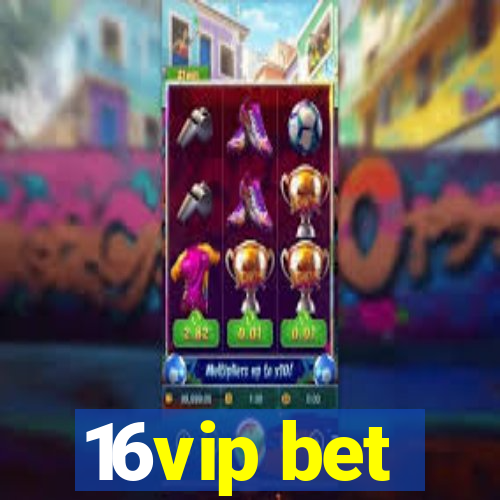 16vip bet