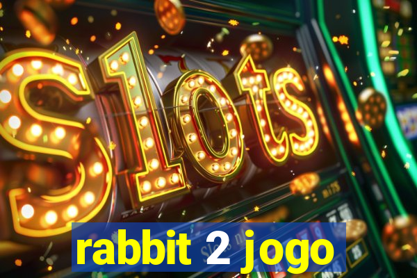 rabbit 2 jogo