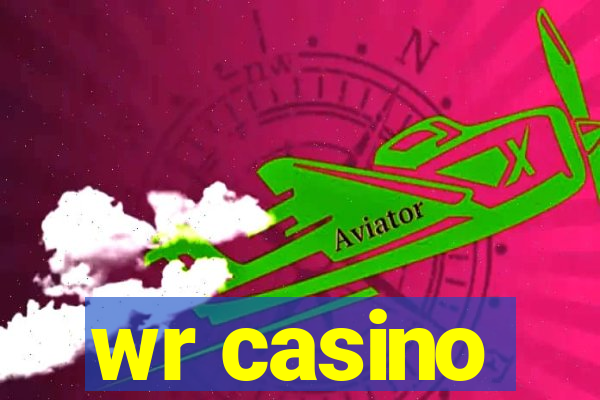 wr casino