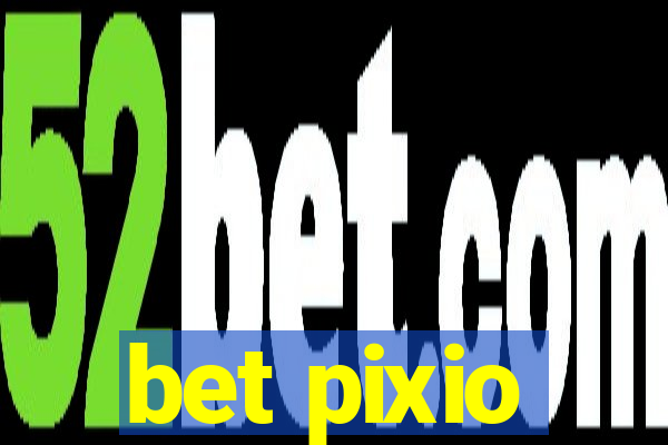 bet pixio