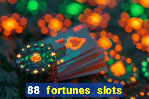 88 fortunes slots casino games