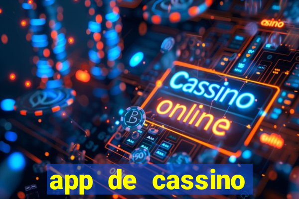 app de cassino para ganhar dinheiro