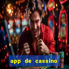 app de cassino para ganhar dinheiro