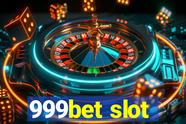 999bet slot