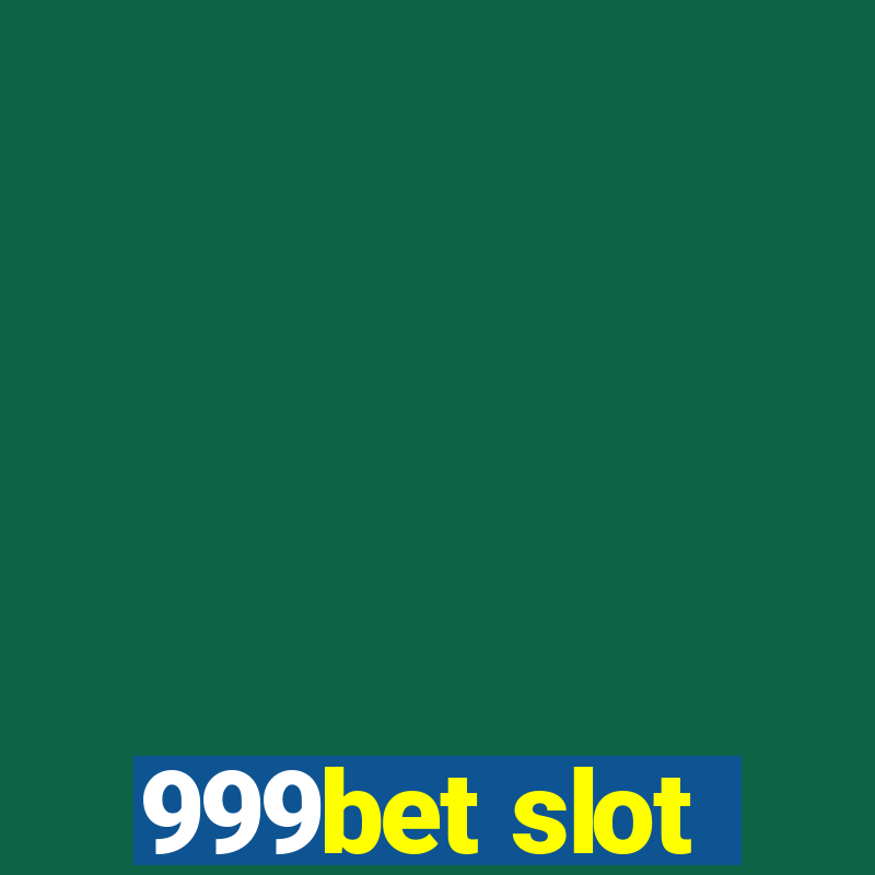 999bet slot