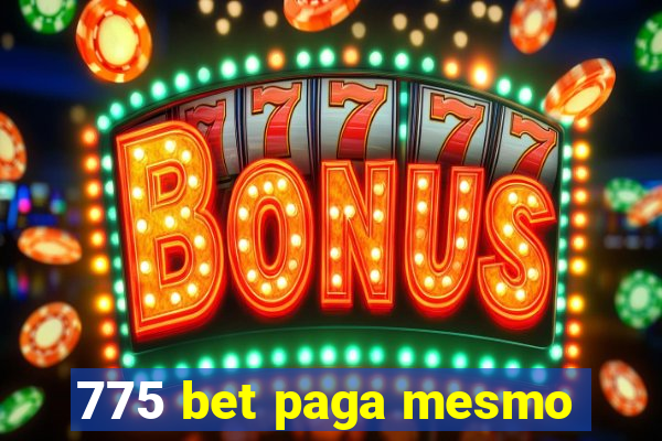 775 bet paga mesmo