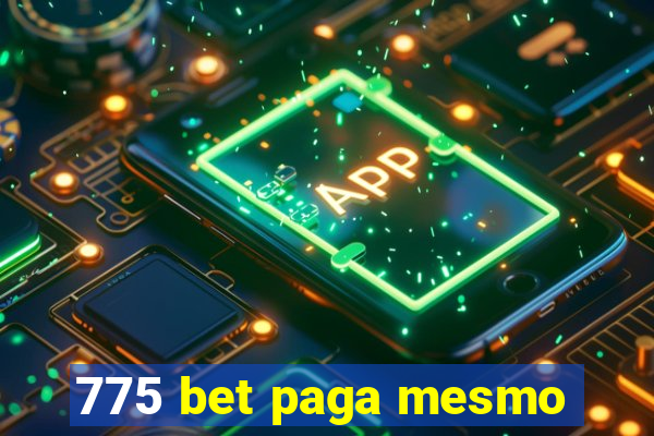 775 bet paga mesmo