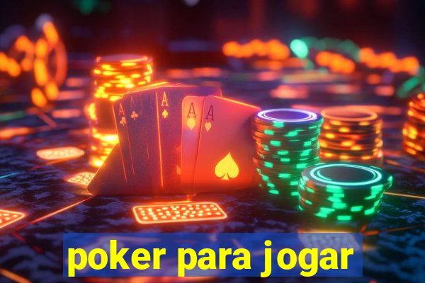 poker para jogar