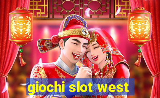 giochi slot west