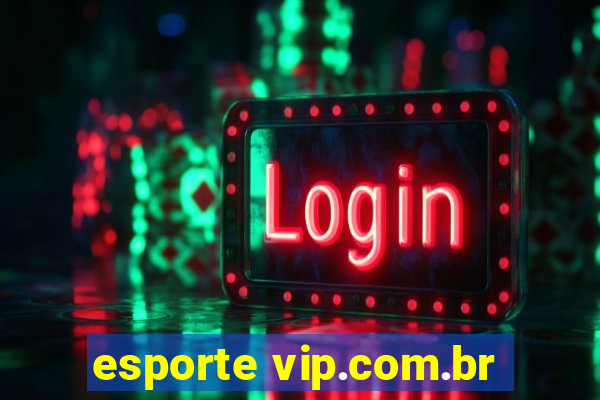 esporte vip.com.br