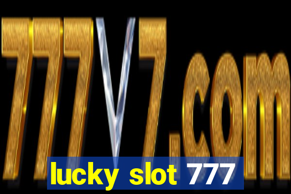 lucky slot 777