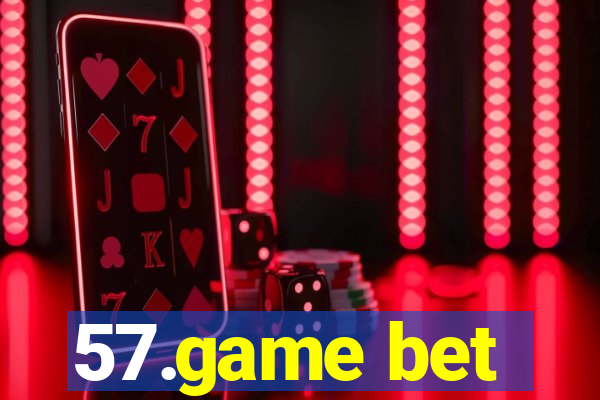 57.game bet