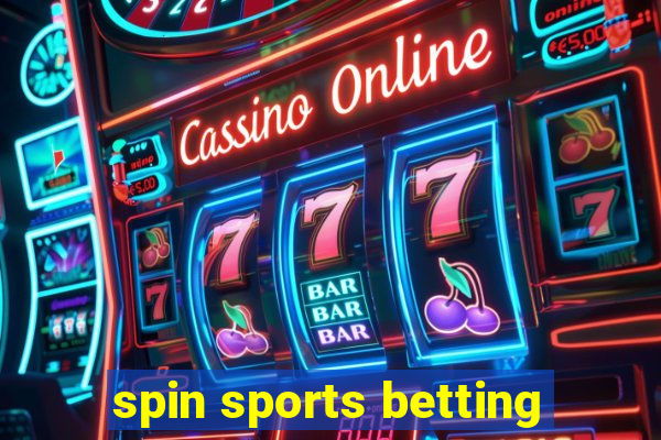 spin sports betting