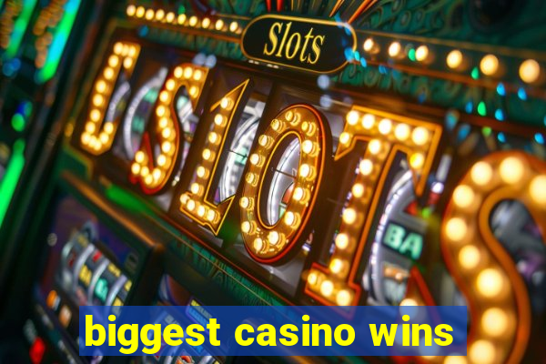 biggest casino wins