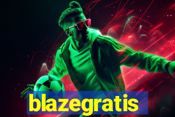 blazegratis