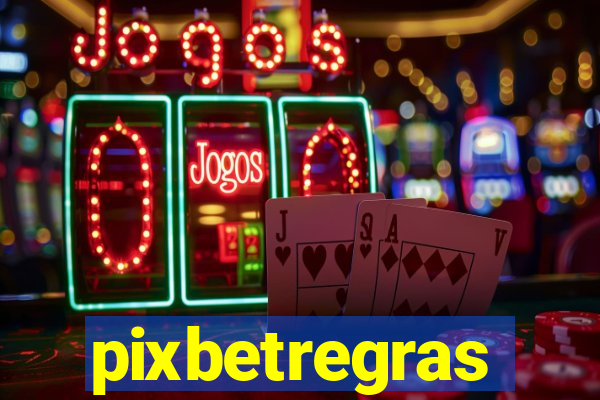 pixbetregras