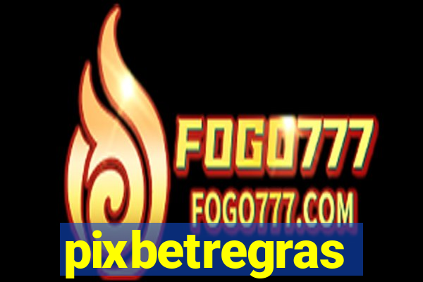 pixbetregras