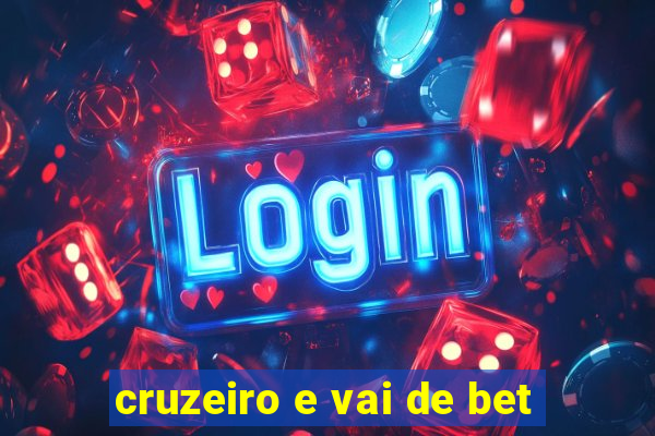 cruzeiro e vai de bet