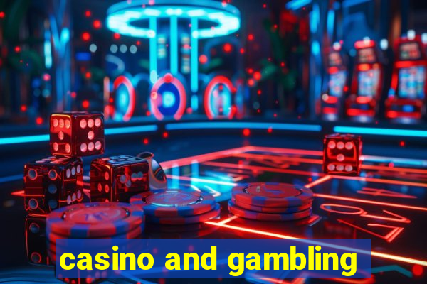 casino and gambling