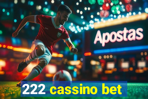 222 cassino bet