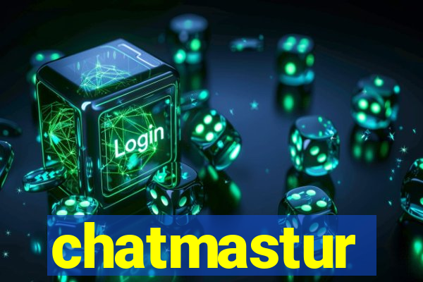 chatmastur