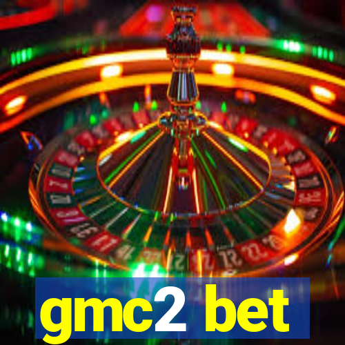 gmc2 bet