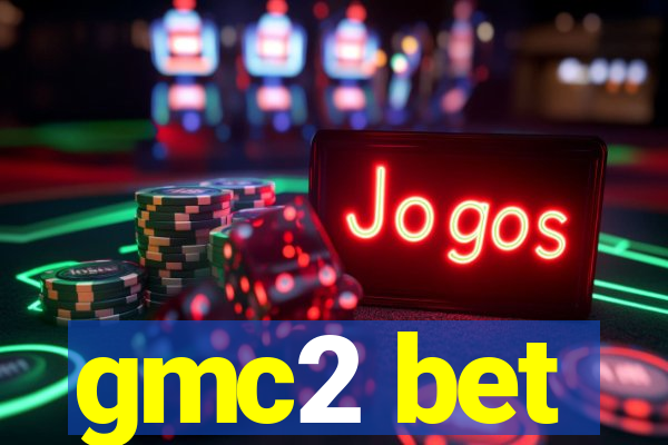 gmc2 bet