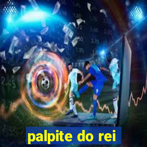 palpite do rei