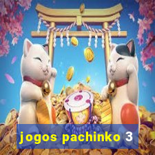 jogos pachinko 3